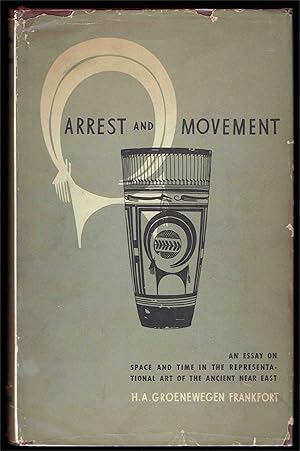 Seller image for Arrest and Movement: An Essay on Space and Time in the representational Art of the ancient Near East for sale by Bookworks