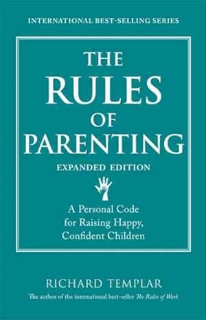 Seller image for Rules of Parenting : A Personal Code for Raising Happy, Confident Children for sale by GreatBookPrices