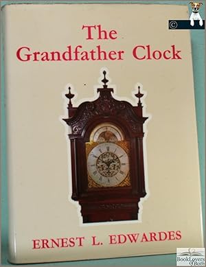 Immagine del venditore per The Grandfather Clock: An Historical and Descriptive Treatise on the English Long Case Clock with Notes on some Scottish, Welsh and Irish Examples venduto da BookLovers of Bath