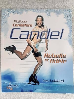 Seller image for Candel rebelle et fidle for sale by Dmons et Merveilles