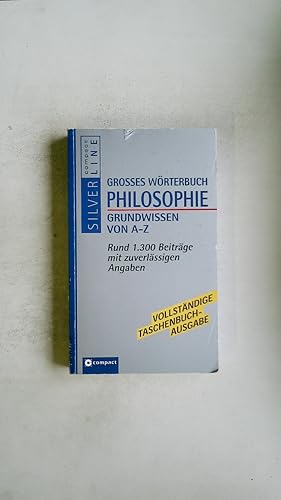 Bild des Verkufers fr GROSSES WRTERBUCH PHILOSOPHIE. Grundwissen von A - Z zum Verkauf von HPI, Inhaber Uwe Hammermller