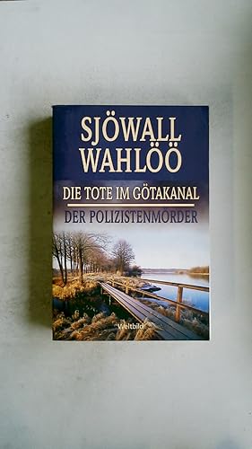 Bild des Verkufers fr DIE TOTE IM GTAKANAL. Der Polizistenmrder zum Verkauf von HPI, Inhaber Uwe Hammermller