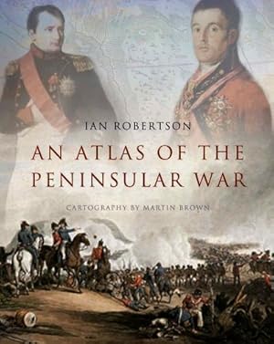 An Atlas of the Peninsular War