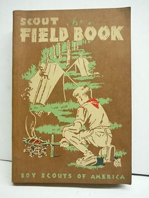 Seller image for Scout Field Book - Boy Scouts of America - 1944 Edition for sale by Imperial Books and Collectibles