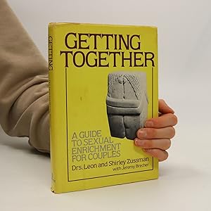 Bild des Verkufers fr Getting Together: A Guide to Sexual Enrichment for Couples zum Verkauf von Bookbot