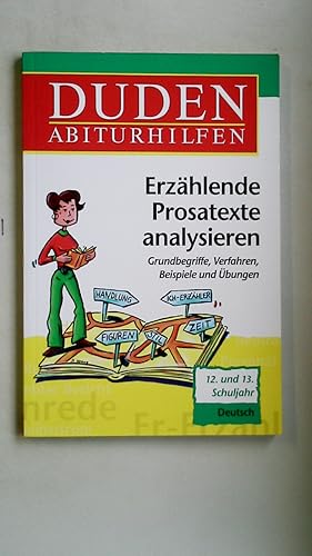 Bild des Verkufers fr DUDEN-ABITURHILFEN ERZHLENDE PROSATEXTE ANALYSIEREN. 12 und 13 Schuljahr zum Verkauf von HPI, Inhaber Uwe Hammermller