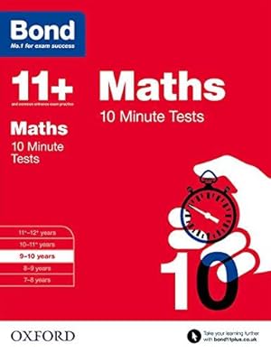 Immagine del venditore per Bond 11+: Maths 10 Minute Tests: 9-10 years venduto da WeBuyBooks