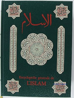 Seller image for Encyclopdie gnrale de l'Islam La Socit et la civilisation islamiques, Tome 2 L'Islam aujourd'hui for sale by Ammareal