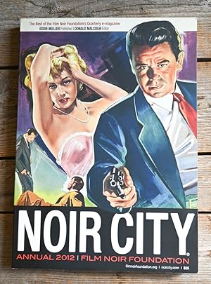 Noir City. Official Magazine of th Film Noir Foundation. Annual Five 5, 2012.