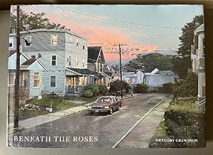 Seller image for Beneath the Roses - Gregory Crewdson for sale by Karen Jakobsen (Member of the PBFA)