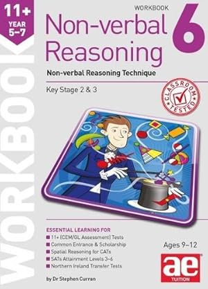 Bild des Verkufers fr 11+ Non-verbal Reasoning Year 5-7 Workbook 6: Non-verbal Reasoning Technique zum Verkauf von WeBuyBooks