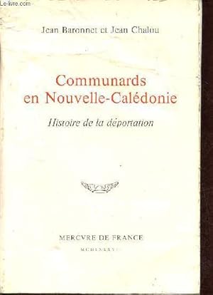 Seller image for Communards en Nouvelle-Caldonie - Histoire de la dportation. for sale by Le-Livre