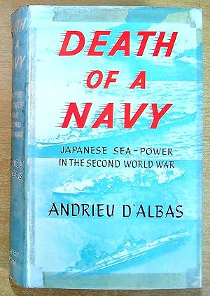 Image du vendeur pour Death of a Navy: The Fleets of the Mikado 1941-45 mis en vente par Pendleburys - the bookshop in the hills
