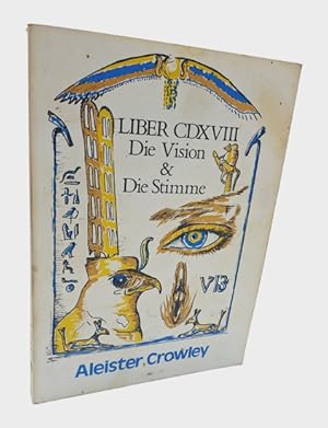 Bild des Verkufers fr LIBER XXX AERUM VEL SAECVLI SUB FIGVRA CDXVIII. Von den Engeln der 30 Aethyre. Die Vision und die Stimme. zum Verkauf von Occulte Buchhandlung "Inveha"