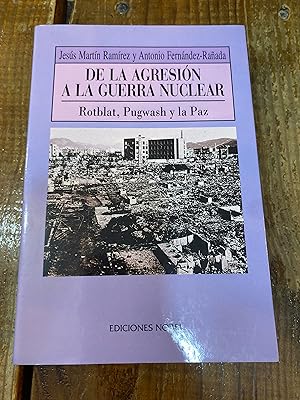 Imagen del vendedor de De la agresion a la Guerra nuclear a la venta por Trfico de Libros Lavapies