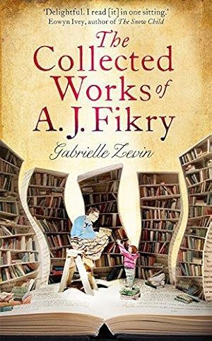 Seller image for The Collected Works of A.J. Fikry for sale by WeBuyBooks