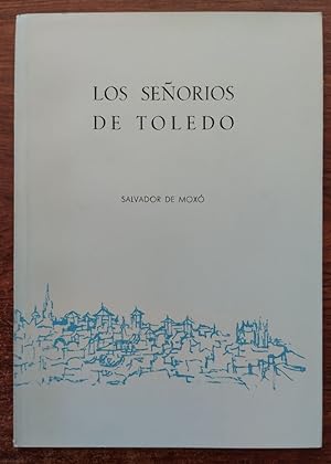 Bild des Verkufers fr Los seoros de Toledo zum Verkauf von Librera Ofisierra