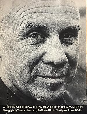 A Hidden Wholeness/The Visual World of Thomas Merton