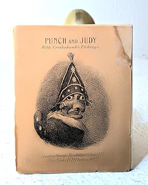 Punch and Judy, with Cruikshank's Etchings