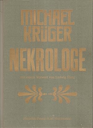Nekrologe - Mit einem Vorwort von Ludwig Harig . Mit 4 zweifarbigen Original-Linolschnitten von A...