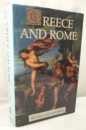 Seller image for Greece and Rome (Myths and Legends Series) for sale by Dave Shoots, Bookseller