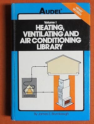 Seller image for Audel Heating, Ventilating and Air Conditioning Library : Heating Fundamentals, Furnaces, Boilers, Boiler Conversions for sale by GuthrieBooks