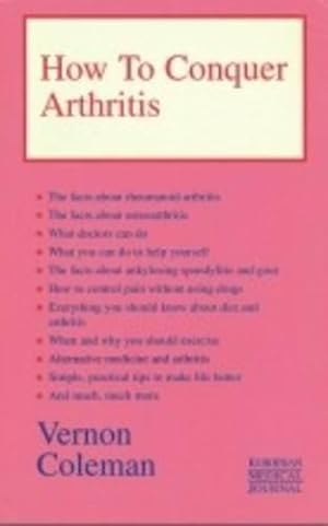 Image du vendeur pour How to Conquer Arthritis mis en vente par WeBuyBooks