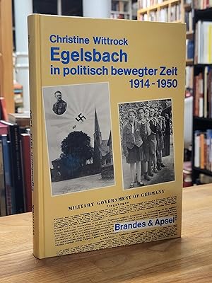Bild des Verkufers fr Egelsbach in politisch bewegter Zeit - 1914 - 1950, zum Verkauf von Antiquariat Orban & Streu GbR