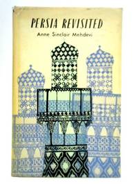 Seller image for Persia Revisited for sale by My Dead Aunt's Books