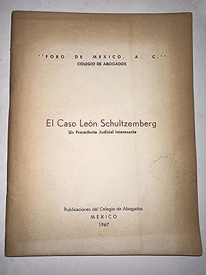 Seller image for El Caso Leon Schultzemberg un Precedente Judicial Interesante for sale by Librera Urbe