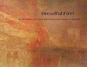 Image du vendeur pour Dreadful Fire!: Burning of the Houses of Parliament mis en vente par WeBuyBooks
