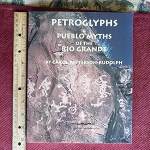 PETROGLYPHS & PUEBLO MYTHS OF THE RIO GRANDE