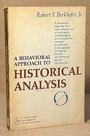 Immagine del venditore per A Behavioral Approach to Historical Analysis venduto da San Francisco Book Company