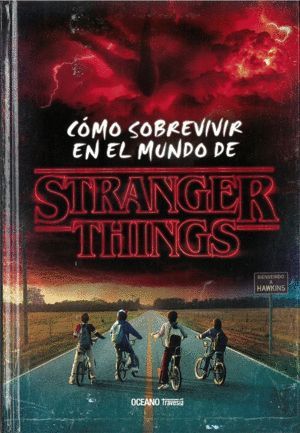 Seller image for CMO SOBREVIVIR EN EL MUNDO DE STRANGER THINGS for sale by Librera Circus