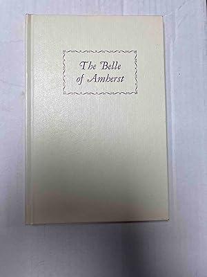 Seller image for The Belle of Amherst for sale by Jake's Place Books