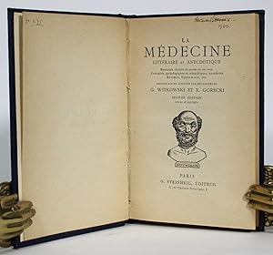 La Medecine Litteraire et Anecdotique: Morceaux choisis en prose ou en vers, Curiosities patholog...