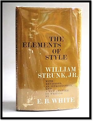 Bild des Verkufers fr The Elements of Style. With Revisions, An Introduction and a New Chapter on Writing by E. B. White zum Verkauf von Blind-Horse-Books (ABAA- FABA)