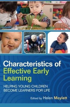 Bild des Verkufers fr Characteristics Of Effective Early Learning: Helping Young Children Become Learners For Life zum Verkauf von WeBuyBooks