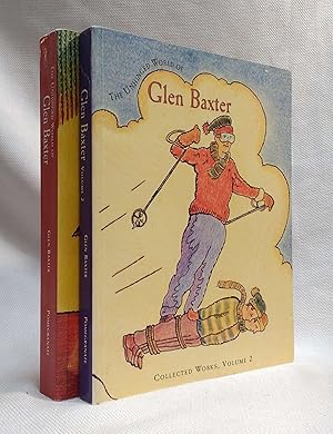 Seller image for The Unhinged World of Glen Baxter: Collected Works, Vols. 1 and 2 [Two volumes] for sale by Book House in Dinkytown, IOBA