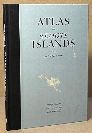 Atlas of Remote Islands _ Fifty Islands I have not visited and never will