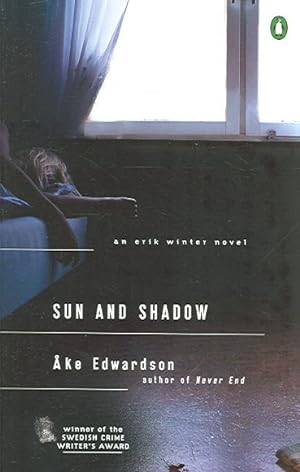 Immagine del venditore per Sun and Shadow : An Erik Winter Novel venduto da GreatBookPrices