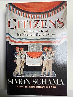 Imagen del vendedor de Citizens: A Chronicle of the French Revolution a la venta por Jake's Place Books