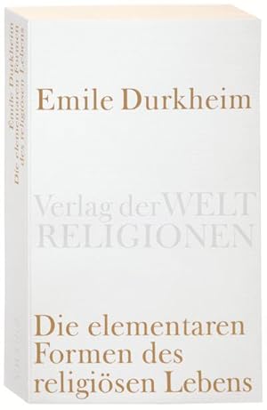 Bild des Verkufers fr Die elementaren Formen des religisen Lebens. (Verlag der Weltreligionen Taschenbuch) zum Verkauf von Rheinberg-Buch Andreas Meier eK