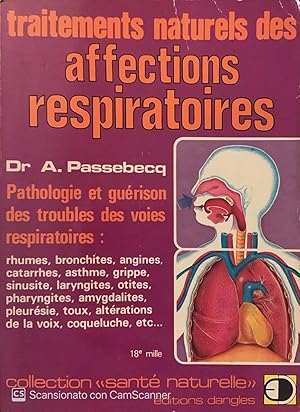 Bild des Verkufers fr Traitements naturels des affections respiratoires: Rhumes, bronchites, angines. zum Verkauf von librisaggi