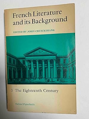 Seller image for French Literature and its Background 3 The Eighteenth Century for sale by Jake's Place Books