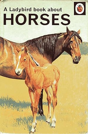 Ladybird Book Series - About Horses - Series 682 By Nancy Scott 1968