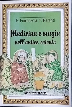 Medicina e magia nell'antica oriente