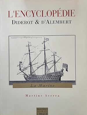 Imagen del vendedor de La Marine. L'Encyclopdie Diderot & D'Alembert a la venta por Librairie La fort des Livres