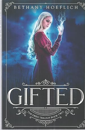 Immagine del venditore per Gifted: The Dreg Trilogy Book Two venduto da The Book Junction
