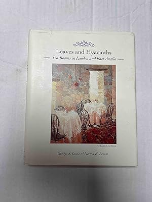 Imagen del vendedor de Loaves and Hyacinths Tea Rooms in London and East Anglia a la venta por Jake's Place Books